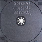 Album artwork for Gotcha! - Gotcha! Gotcha! 