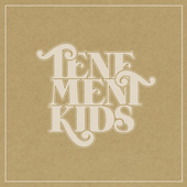 Album artwork for Tenement Kids - Tenement Kids 