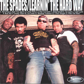 Album artwork for Spades - Learnin' The Hard Way 