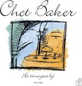 Album artwork for Chet Baker: As Time Goes By - Love Songs (180g) (L