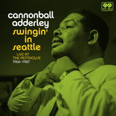 Album artwork for Cannonball Adderley - Swingin' In Seattle, Live At
