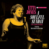 Album artwork for Etta Jones - A Soulful Sunday: Live At The Left Ba