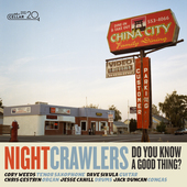 Album artwork for Nightcrawlers - Do You Know A Good Thing? 