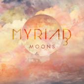 Album artwork for Moons / Myriad3