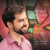 Album artwork for Albert Marques Trio - Live In The South Bronx 