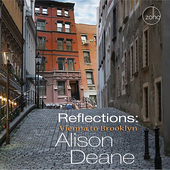 Album artwork for Alison Deane - Reflections: Vienna To Brooklyn 