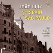 Album artwork for João Luiz - From Spain To São Paulo 