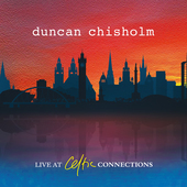 Album artwork for Duncan Chisholm - Live At Celtic Connections 
