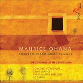 Album artwork for Ohana: Complete Piano Music vol. 1 (Symeonidis)