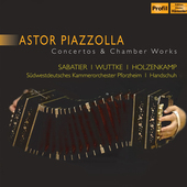 Album artwork for Astor Piazzolla - Concertos and Chamber Works