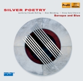 Album artwork for Baroque and Blue: Silver Poetry / Bolling, Weinber