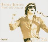 Album artwork for Tom Jones: WHAT'S NEW PUSSYCAT