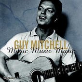 Album artwork for Guy Mitchell - Music Music Music 