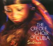 Album artwork for Creole Choir of Cuba: Santiman