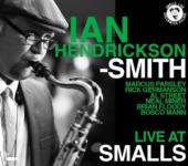 Album artwork for Ian Hendrickson-Smith: Live At Smalls