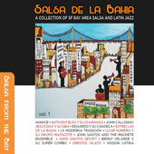 Album artwork for Salsa De La Bahia Vol.  1: A Collection Of Sf Bay 