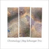 Album artwork for Chromology / Reg Schwager Trio