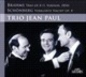 Album artwork for Trio Jean Paul : Brahms Trio op.8, Schoenberg Verk