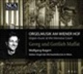 Album artwork for Georg und Gottlieb Muffat: Organ Musik at the Vien