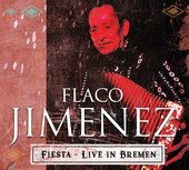 Album artwork for Flaco Jimenez - Fiesta: Live In Bremen 