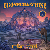 Album artwork for Broeselmaschine - Indian Camel (Black Vinyl + Down