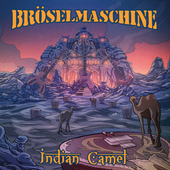 Album artwork for Broeselmaschine - Indian Camel 