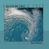 Album artwork for Agitation Free - River Of Return 