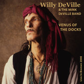 Album artwork for Willy Deville & Mink Deville Band - Venus Of The D