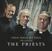 Album artwork for The Priests: Then Sings My Soul. Best of...