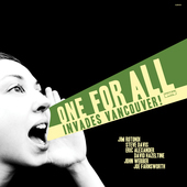 Album artwork for One For All - Invades Vancouver 