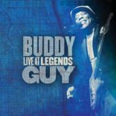 Album artwork for Buddy Guy: Live at Legends