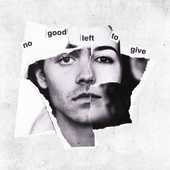 Album artwork for NO GOOD LEFT TO GIVE