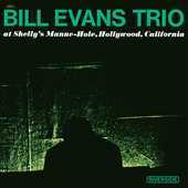 Album artwork for BILL EVANS TRIO AT SHELLY'S MANNE-HOLE (LP) 