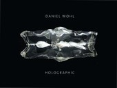 Album artwork for Daniel Wohl: Holographic