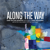 Album artwork for Sam Taylor Quartet & Larry McKenna - Along The Way