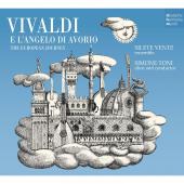 Album artwork for Vivaldi e L'angelo di Avorio Vol. 2 / Silete Vent