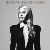 Album artwork for MORGAN JAMES - HUNTER