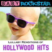 Album artwork for Baby Rockstar - Hollywood Hits: Lullaby Renditions