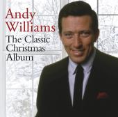 Album artwork for ANDY WILLIAMS: CLASSIC CHRISTMAS ALBUM
