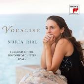 Album artwork for Vocalise / Nuria Rial, 8 Cellists of Basel