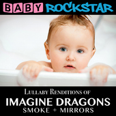 Album artwork for Baby Rockstar - Imagine Dragons Smoke + Mirrors: L