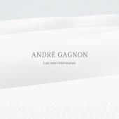 Album artwork for Andre Gagnon - Les Voix Intereures