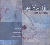 Album artwork for Joe Martin: Not By Chance