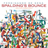 Album artwork for Ferdinando De Sena: Spaulding's Bounce & Other Cha