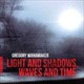 Album artwork for Gregory Wanamaker: Light and Shadows, Waves and Ti