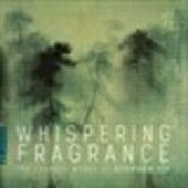 Album artwork for Stephen Yip: Whispering Fragrance