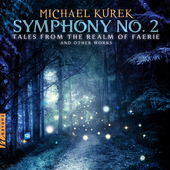 Album artwork for Kurek, M.: Symphony No. 2: Tales from the Realm of