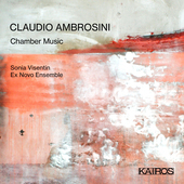 Album artwork for Sonia Visentin & Ex Novo Ensemble - Claudio Ambros