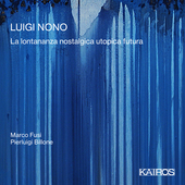 Album artwork for Marco Fusi & Pierluigi Billone - Luigi Nono: La Lo