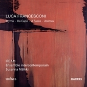 Album artwork for Luca Francesconi: Etymo | Da Capo | A Fuoco | Anim
